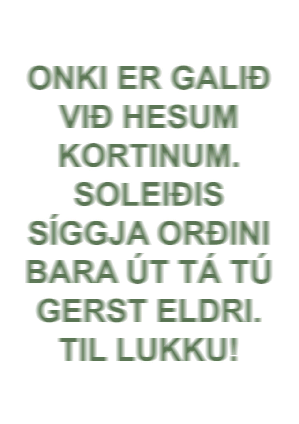 Onki er galið - til lukku