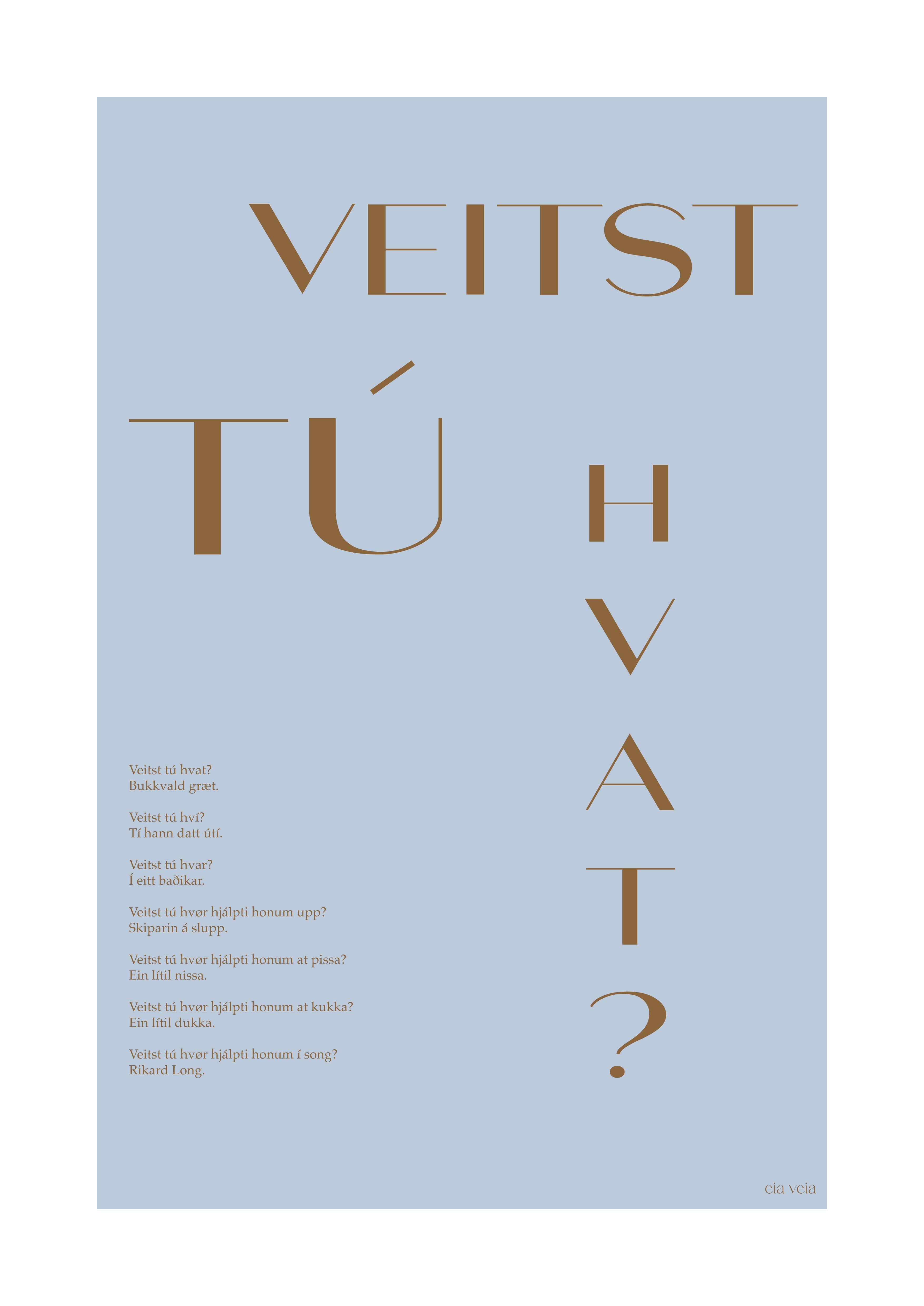 Veitst tú hvat?