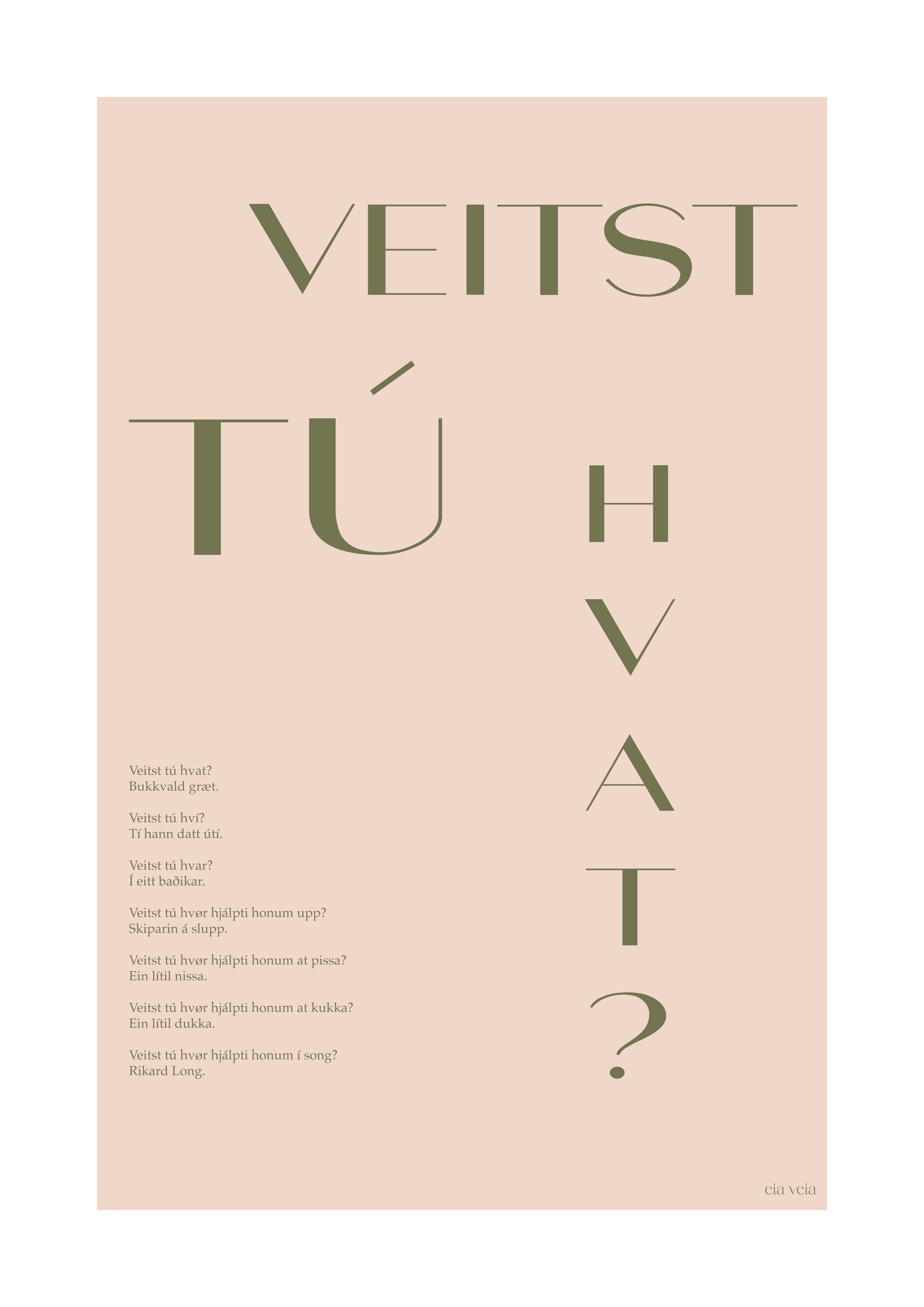 Veitst tú hvat?