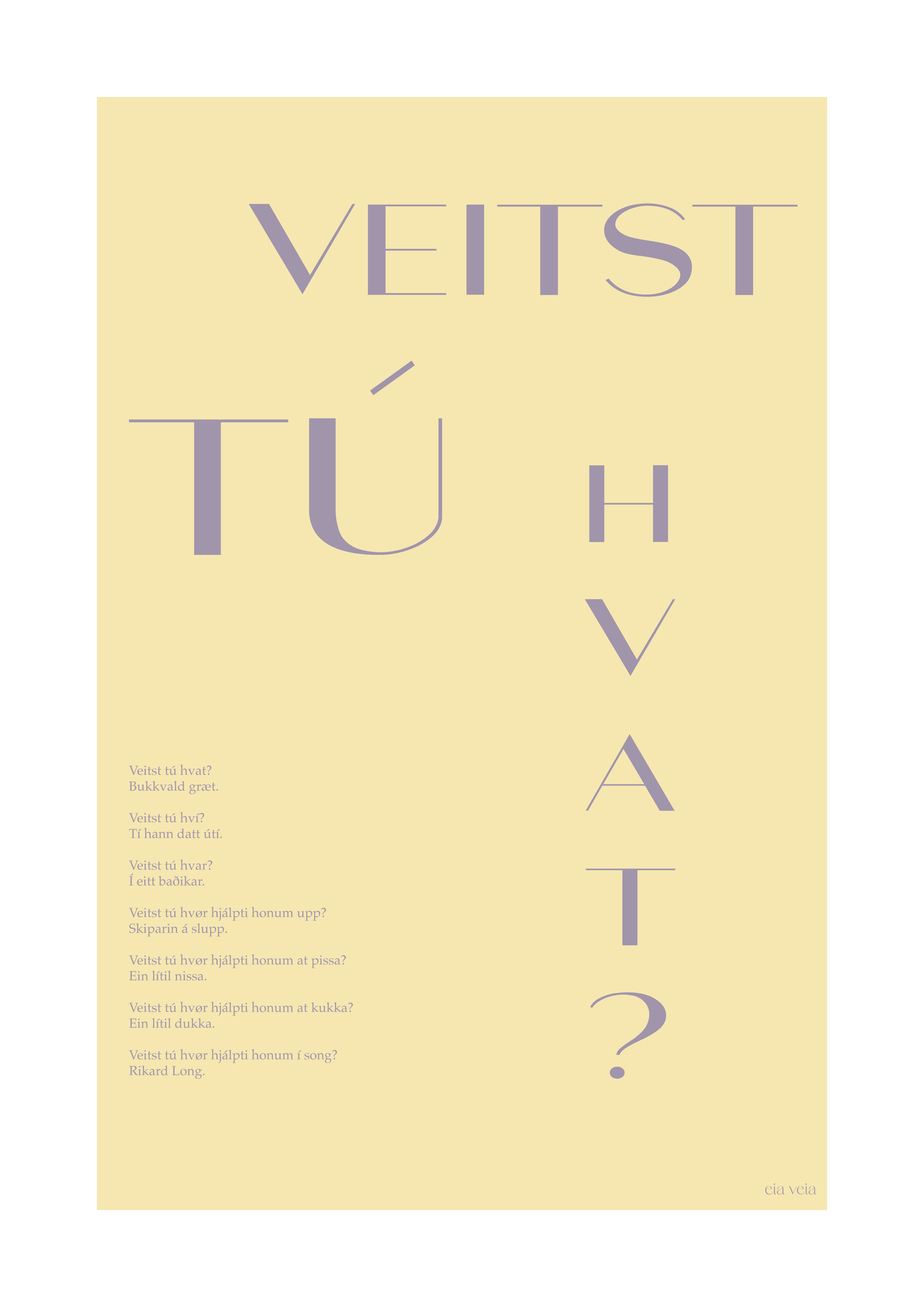Veitst tú hvat?