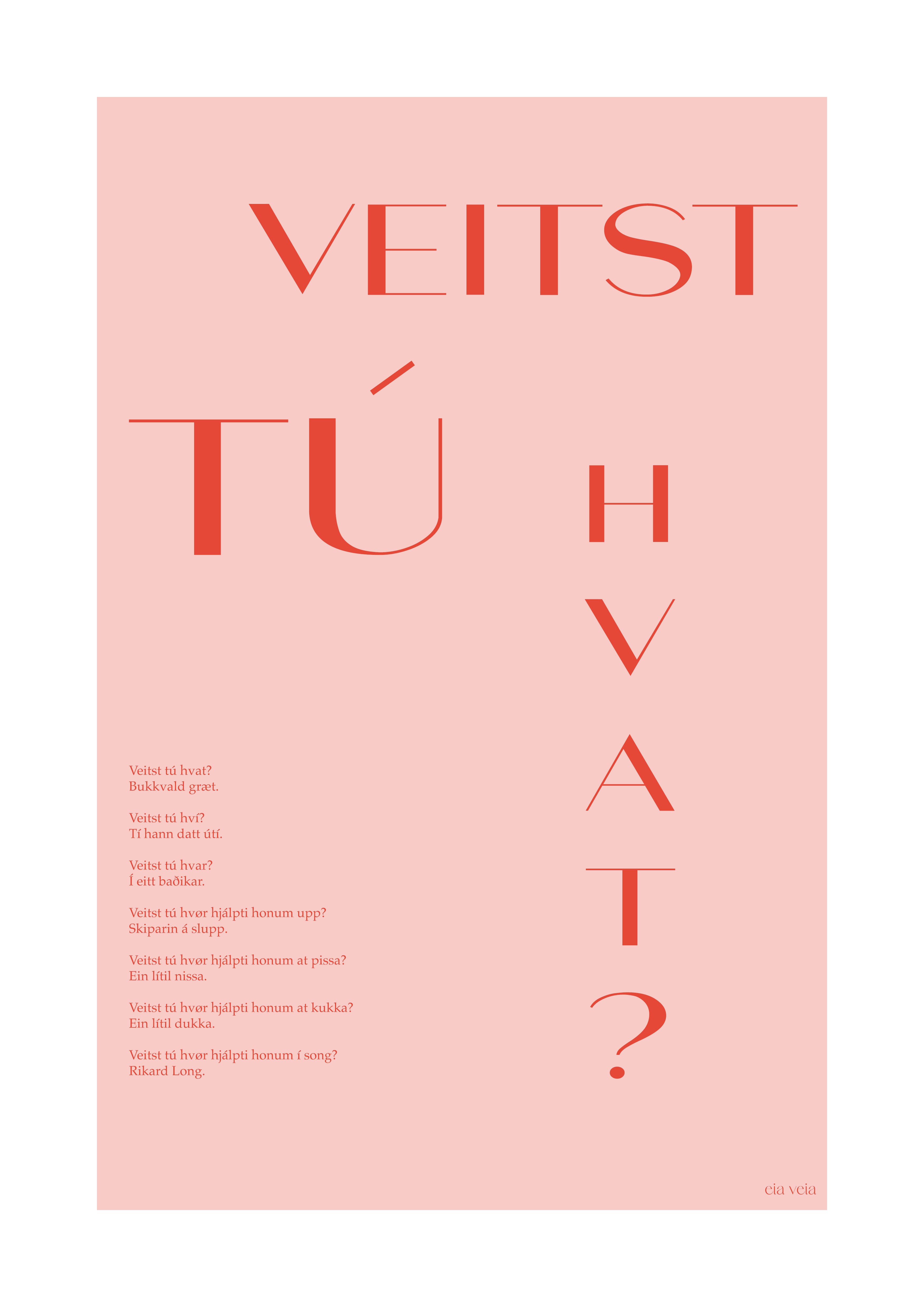 Veitst tú hvat?